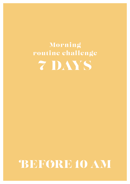 Morning routine challenge 7 days