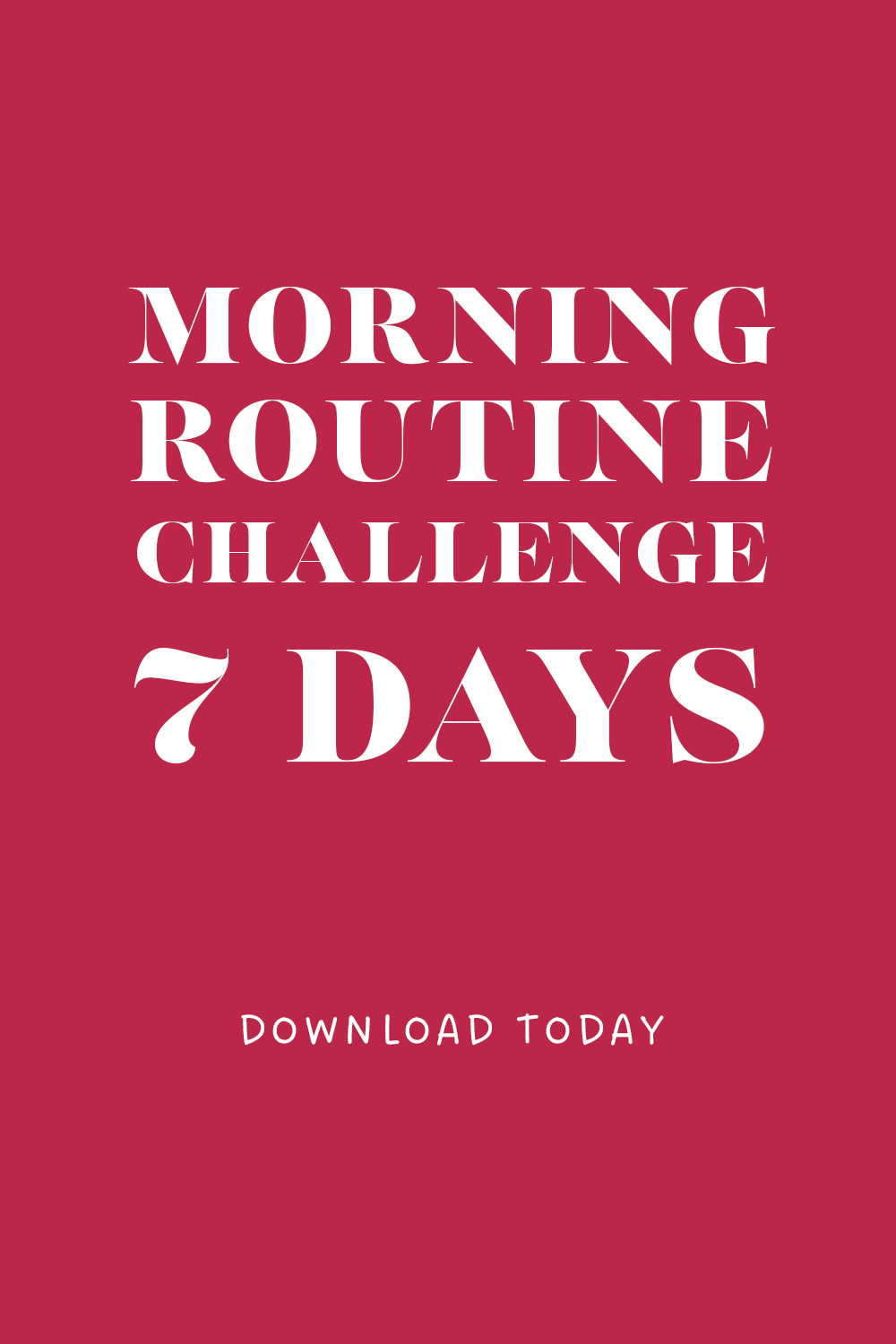 Morning routine challenge 7 days